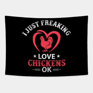 I Just Freaking Love Chickens Ok Tapestry