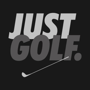 Just Golf T-Shirt