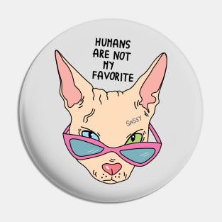 Humans are not my favorite Pin