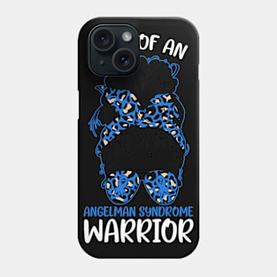 Messy Bun Mom of an Angelman Syndrome Warrior Phone Case