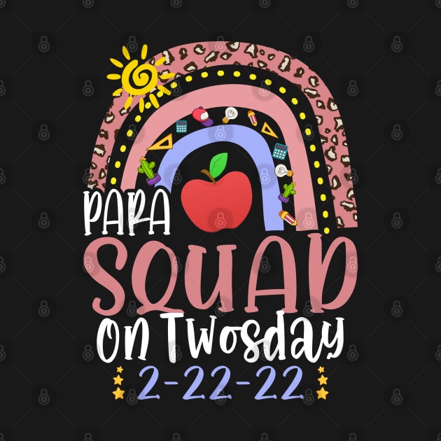 Paraprofessional Para Squad Teacher on Twosday 2-22-22 by dounjdesigner