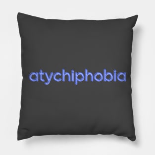 Atychiphobia: Overcoming Fear of Failure Pillow