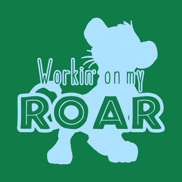 Lion King - Working on my Roar - baby blue by Unicornarama