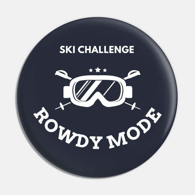 Rowdy mode ski challenge Pin by GloriaArts⭐⭐⭐⭐⭐