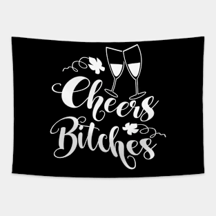 Cheers Bitches Tapestry