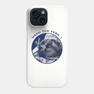 Vert Der Ferk - The Swedish Chef Retro - Weed Blue Phone Case