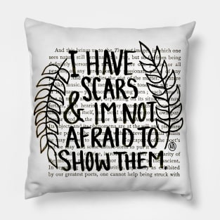 I Have Scars - black design Pillow