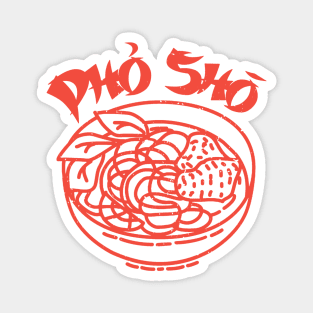 Pho Sho Magnet