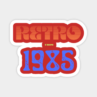 Retro Birthyear 1985 Magnet