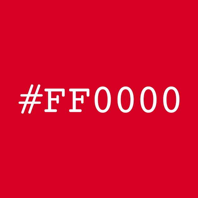 #FF0000 (red) by designminds1