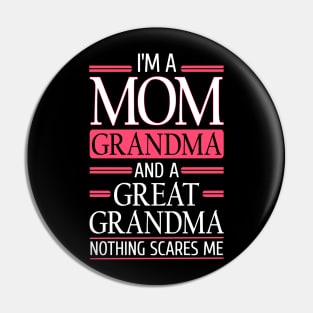 I'm a mom grandma and a great grandma Pin