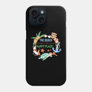 The Beach Is My Happy Place Funny Phone Case