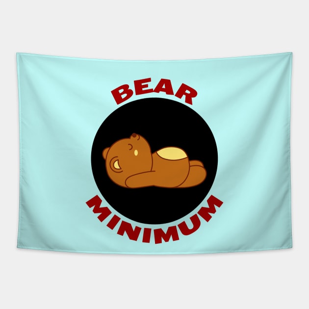 Bear Minimum | Bare Minimum Bear Pun Tapestry by Allthingspunny