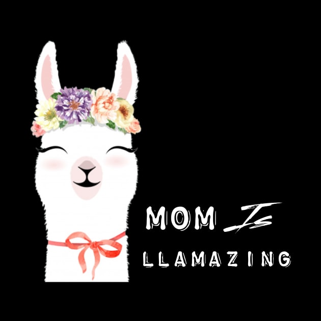 My Mom Is Llamazing by UnderDesign