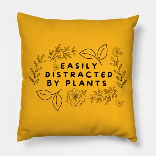 DISTRACTED BY PLANTS Pillow