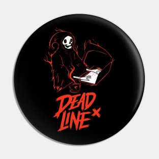 DEADLINE GRIM Pin