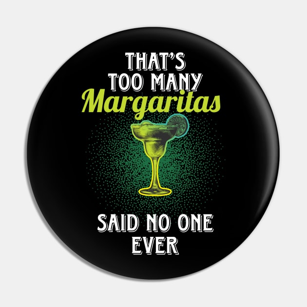 That'sToo Many Margaritas Pin by Diannas