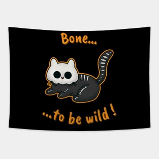 Bone to be wild ! Tapestry