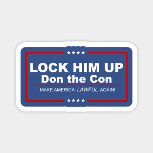 Lock Him Up - Indict Don The Con Magnet