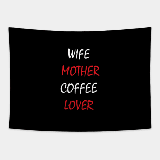 wife mother coffee lover Tapestry