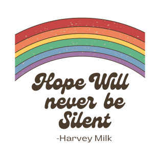 Harvey Milk Hope Will never Be Silent vintage Rainbow T-Shirt