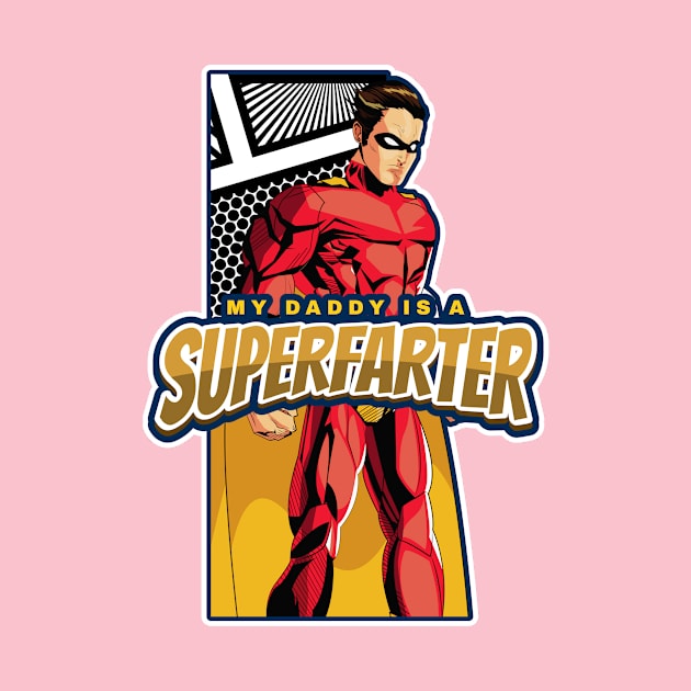 SUPERFARTER DADDY by Katebi Designs