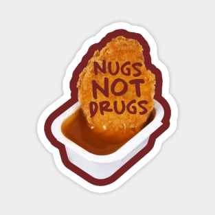 Nugs not drugs Magnet