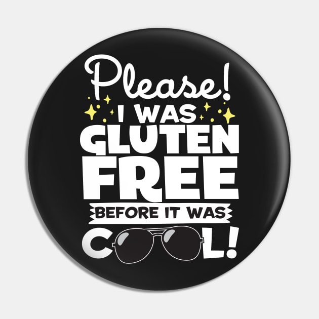 I Was Gluten Free Before It Was Cool! Pin by thingsandthings