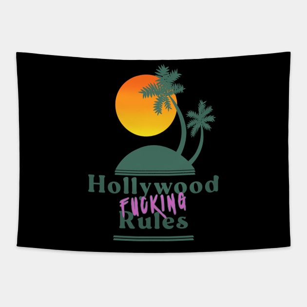 Hollywood Fucking Rules Tapestry by xenotransplant