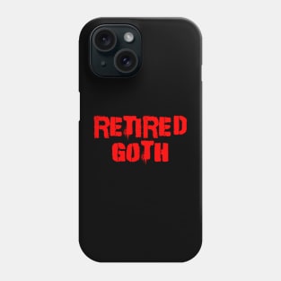 Retired Goth Phone Case