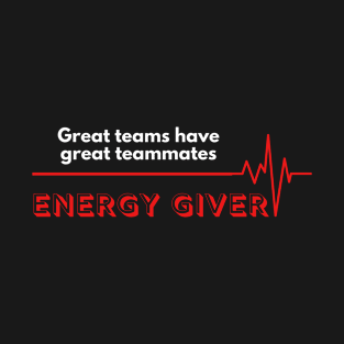 Energy Giver T-Shirt