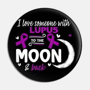 Systemic Lupus Erythematosus I Love Someone With Lupus Lupus Pin