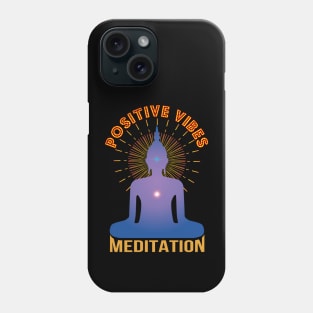 Positive Vibes Yoga Meditation Phone Case