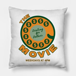Dialing For Dollars Pillow