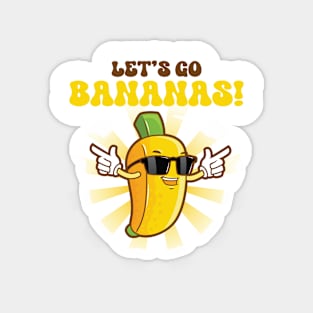 Lets Go Bananas Cute Yellow Banana Lover Fruit Gift For Men Women Magnet