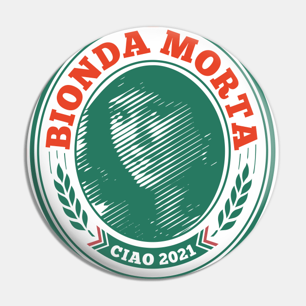 Bionda Morta Pin by bembureda