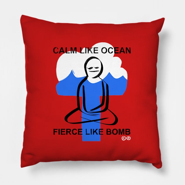 STRONG LIKE OCEAN Pillow by ©®