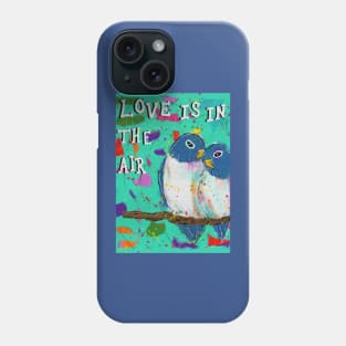 Love is in the air Phone Case