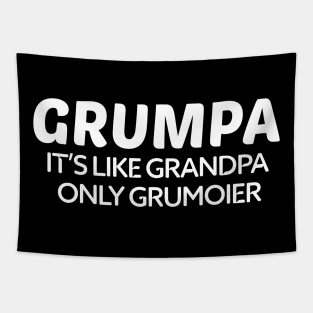 Grumpa It's Like Grandpa Only Grumpier Father's Day Gift Ideas Fathers Day Shirt 2020 For Grandpa Papa Daddy Dad Tapestry