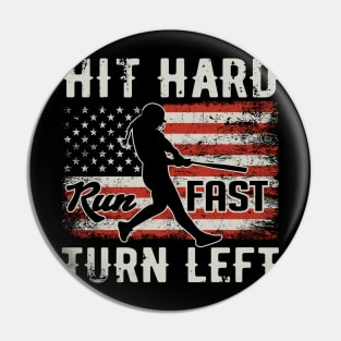 Hit Hard Run Fast Turn Left USA Flag Softball Player Pin