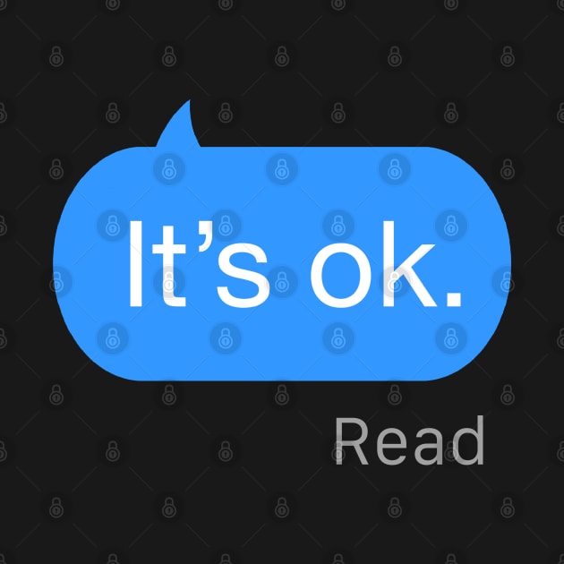 It's Ok Text by StickSicky