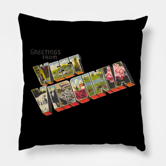 Greetings from West Virginia Pillow by reapolo