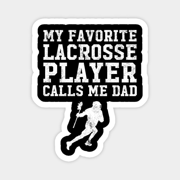 My favorite lacrosse player calls me dad Magnet by captainmood