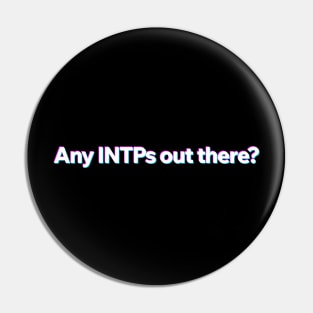 Any INTP out there? Pin