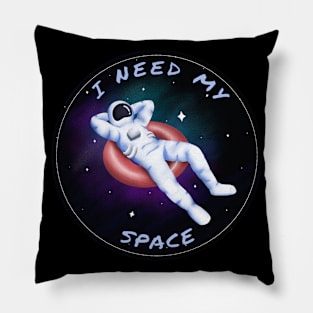 I Need My Space Pillow