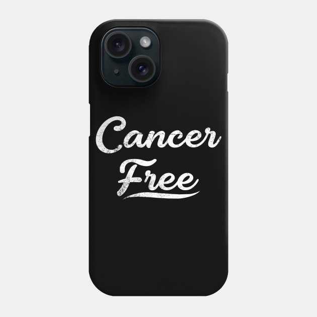 I Am Cancer Free! Phone Case by jpmariano