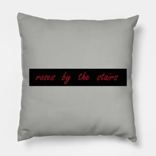 roses by the stairs Pillow