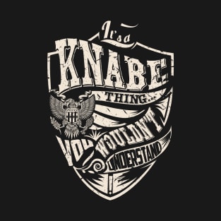 It's a KNABE Thing T-Shirt