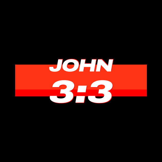 John 3:3 - Jesus Christ Bible Verse by Sesame