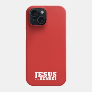 Jesus is my Sensei (2020) Phone Case